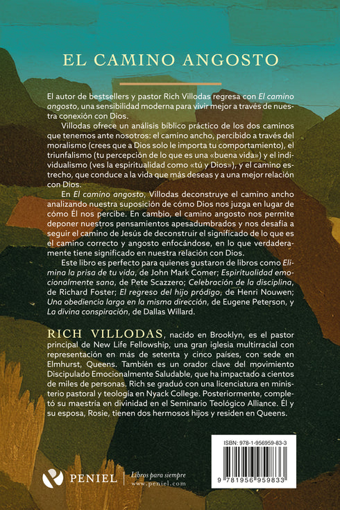 El camino angosto: Cómo el camino revolucionario de Jesús satisface nuestras almas