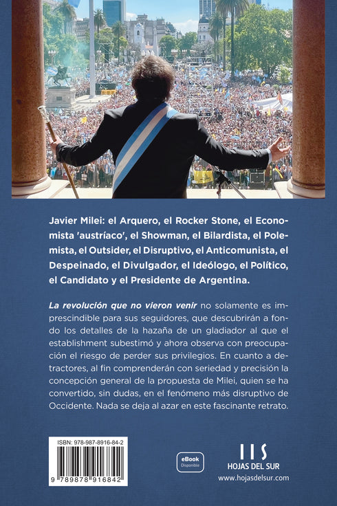 Milei: La revolución que no vieron venir