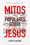 Mitos populares sobre Jesús