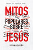 Mitos populares sobre Jesús