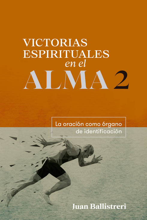 Victorias Espirituales en el Alma 2