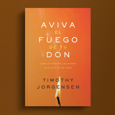 Aviva el Fuego de tu Don