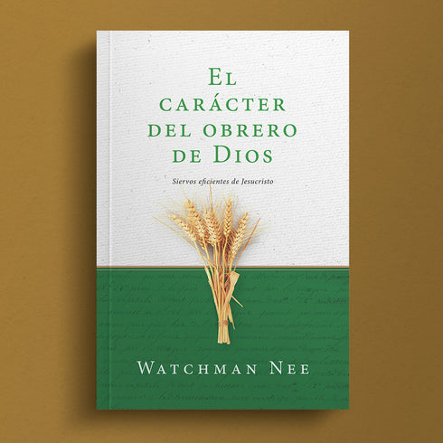 El Carácter del Obrero de Dios