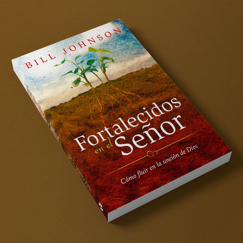 Fortalecidos en el Señor