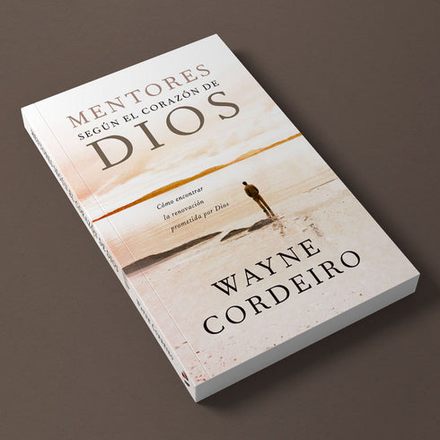 Mentores segun el Corazon de Dios