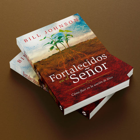 Fortalecidos en el Señor