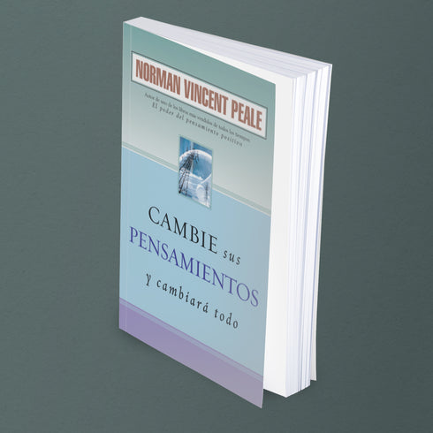 Cambie Sus Pensamientos y Cambiara Todo