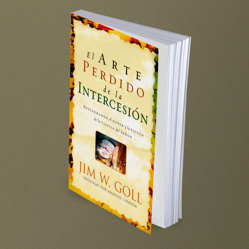 El Arte Perdido de la Intercesión