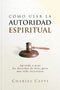 Como Usar la Autoridad Espiritual
