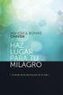 Haz Lugar Para tu Milagro