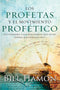 Los Profetas y el Movimiento Profetico