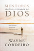 Mentores segun el Corazon de Dios