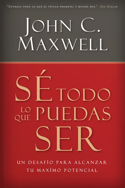 Se Todo lo que Puedas Ser