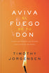 Aviva el Fuego de tu Don
