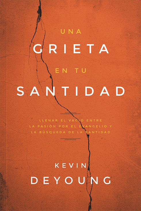 Una Grieta en tu Santidad