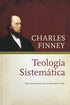 Teologia Sistematica de Charles Finney