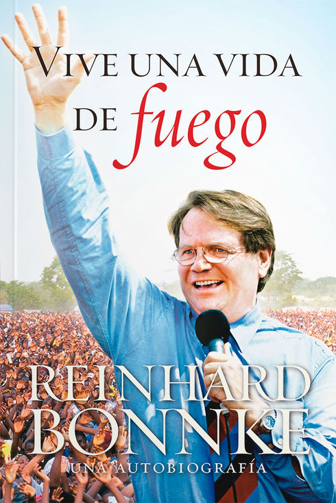 Vive una Vida de Fuego