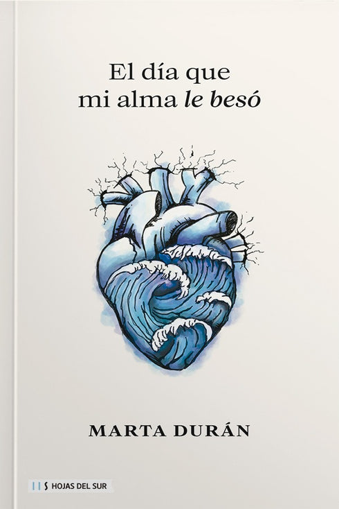 El día que mi alma le besó