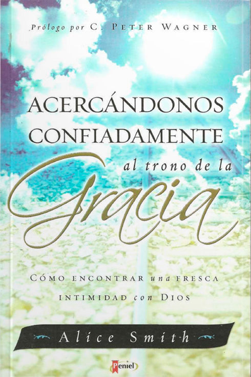 Acercándonos Confiadamente al Trono de la Gracia