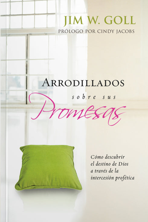 Arrodillados sobre sus Promesas