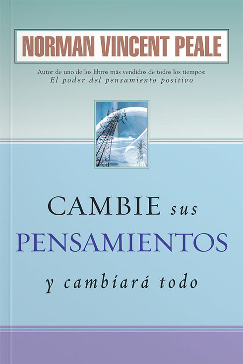 Cambie Sus Pensamientos y Cambiara Todo