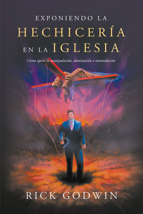 Exponiendo la Hechiceria en la Iglesia