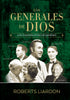 Los generales de Dios IV - Los evangelistas de sanidad