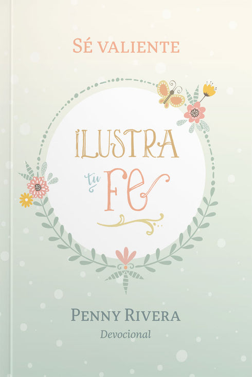 Ilustra tu Fe, Devocional