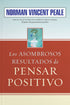 Los Asombrosos Resultados de Pensar Positivo
