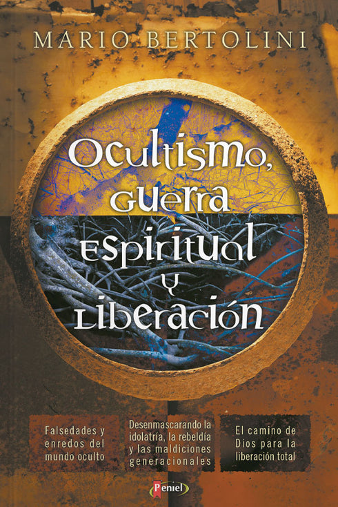 Ocultismo, Guerra Espiritual y Liberacion